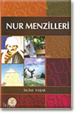 Nur Menzilleri; 1854 (Renkli, Kuşe Kağıt) | İslam Yaşar | Yeni Asya Ne