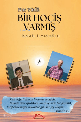 Nur Yüzlü Bir Hociş Varmış | İsmail İlyasoğlu | Kırmızı Çatı Yayınları