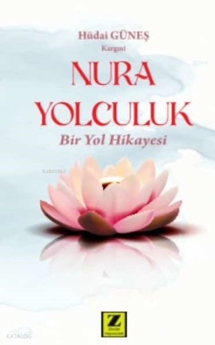 Nura Yolculuk;Bir Yol Hikayesi