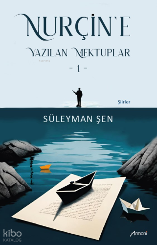 Nurçin'e Yazılan Mektuplar - 1