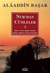 Nur'dan Cümleler - 1 | Alaaddin Başar | Zafer Yayınları