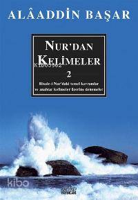 Nur'dan Kelimeler - 2 | Alaaddin Başar | Zafer Yayınları