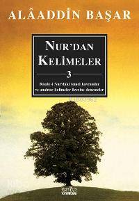 Nur'dan Kelimeler - 3 | Alaaddin Başar | Zafer Yayınları