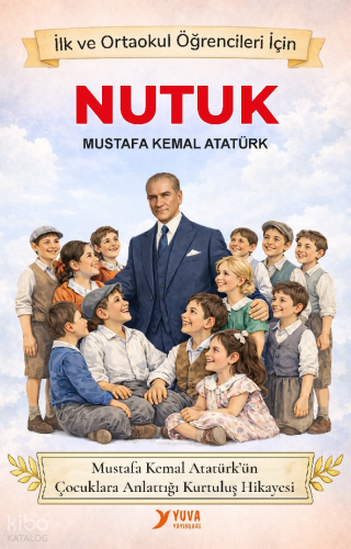 Nutuk | Mustafa Kemal Atatürk | Yuva Yayınları