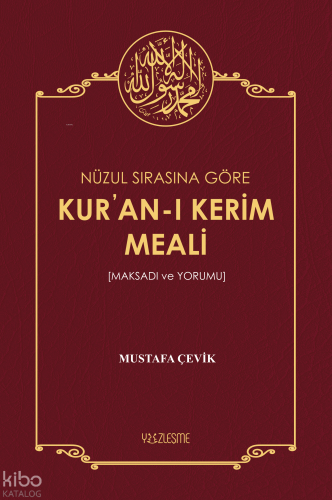 Nüzul Sırasına Göre Kur'an'ı Kerim Meali (Ciltli); Maksadı ve Yorumu