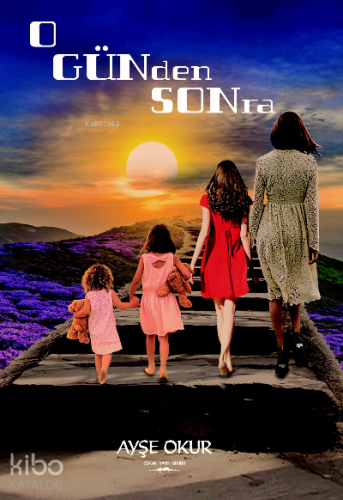 O Günden Sonra