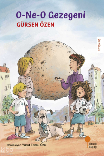 O-Ne-O Gezegeni | Gürsen Özen | Günışığı Kitaplığı