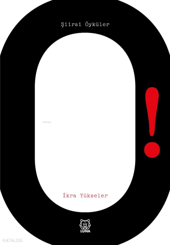 O! Şiirsi Öyküler