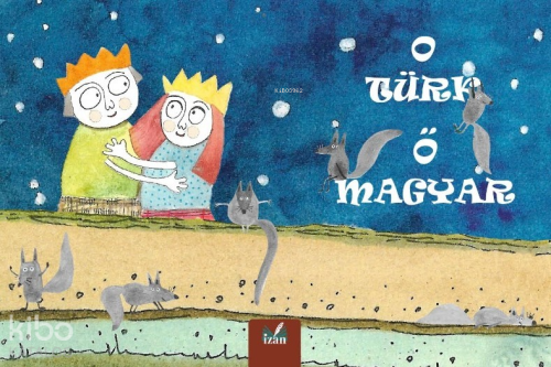 O Türk Ö Magyar
