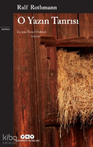 O Yazın Tanrısı | Ralf Rothmann | Yapı Kredi Yayınları ( YKY )