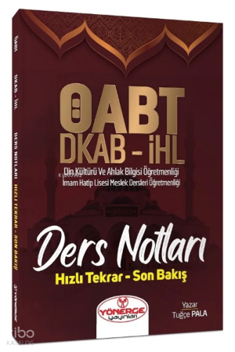 ÖABT Din Kültürü ve Ahlak Bilgisi Öğretmenliği Ders Notları | Tuğçe Pa