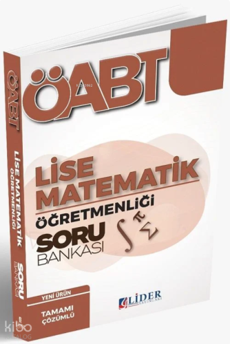OABT-Lise-Matematik-Ogretmenligi-Soru-Bankasi | Kolektif | Lider Yayın