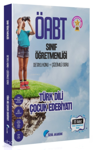 ÖABT Sınıf Öğretmenliği TÜRK DİLİ ÇOCUK EDEBİYATI | Yekta Özdil | Özdi