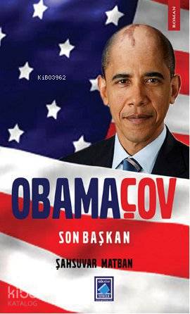 Obamaçov - Son Başkan | Şahsuvar Matban | Göl Kitap Yayıncılık