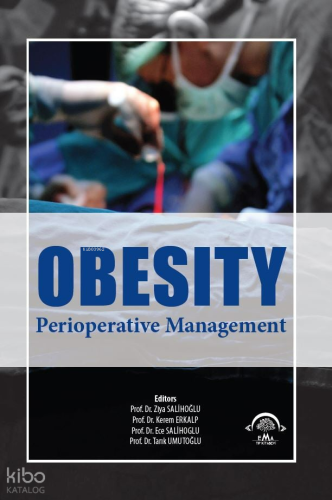 Obesity: Perioperative Management | Kolektif | EMA Tıp Kitabevi