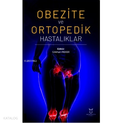 Obezite ve Ortopedik Hastalıkla