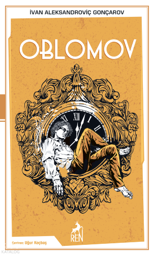 Oblomov | İvan Aleksandroviç Gonçarov | Ren Kitap