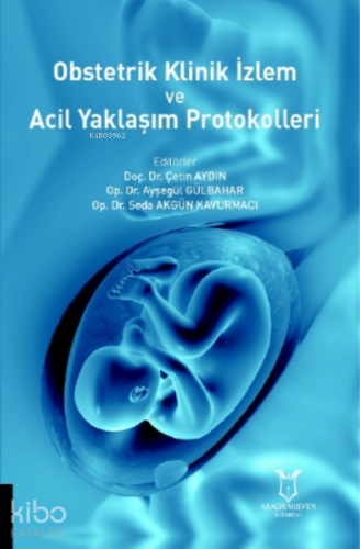 Obstetrik Klinik Izlem Ve Acil Yaklaşım Protokolleri