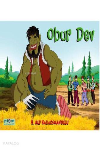 Obur Dev; Şema Masalları Serisi 2 | H. Alp Karaosmanoğlu | Psikonet