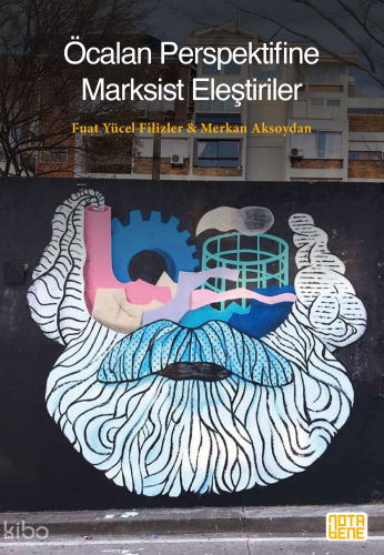 Öcalan Perspektifine Marksist Eleştiriler