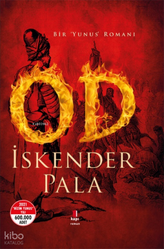 Od (Ciltli); Bir Yunus Romanı