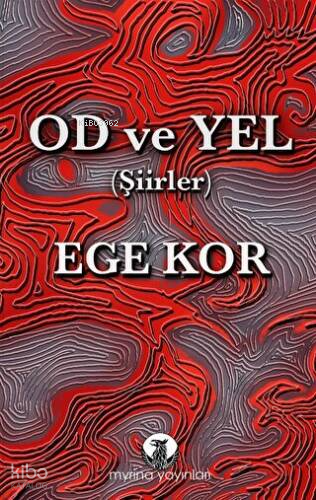 Od ve Yel | Ege Kor | Myrina Yayınları