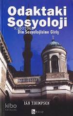 Odaktaki Sosyoloji; Din Sosyolojisine Giriş