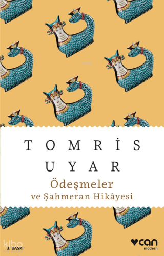 Ödeşmeler ve Şahmeran Hikâyesi | Tomris Uyar | Can Yayınları