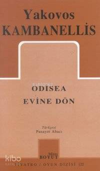 Odisea Evine Dön | Yakovos Kambanellis | Mitos Boyut Yayınları