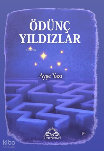 Ödünç Yıldızlar | Ayşe Yazı | 7 Harf Yayınları