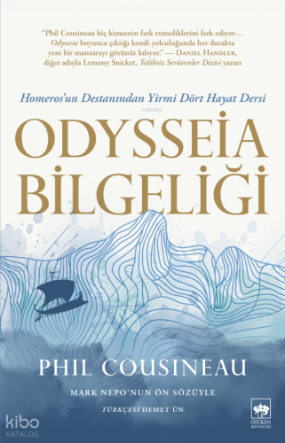 Odysseia Bilgeliği;Homeros'un Destanından Yirmi Dört Hayat Dersi