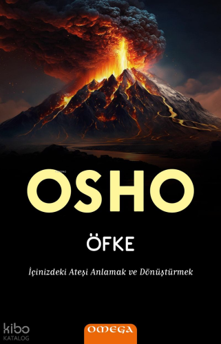 Öfke;İçinizdeki Ateşi Anlamak ve Dönüştürmek