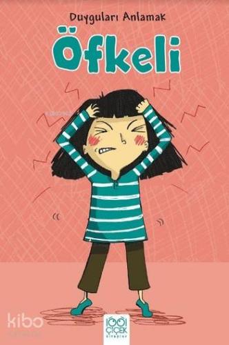 Öfkeli; Duyguları Anlamak