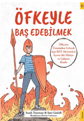 Öfkeyle Baş Edebilmek;Öfkenin Üstesinden Gelmek için BDT Aktiviteleri İçeren Bir Hikâye ve Çalışma Kitabı