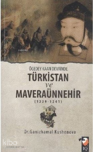 Ögedey Kaan Devrinde Türkistan ve Maveraünnehir (1229-1241)