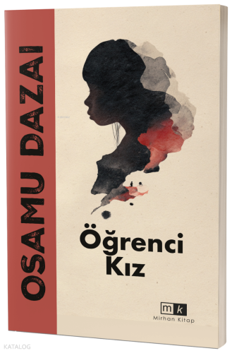 Öğrenci Kız | Osamu Dazai | Mirhan Kitap