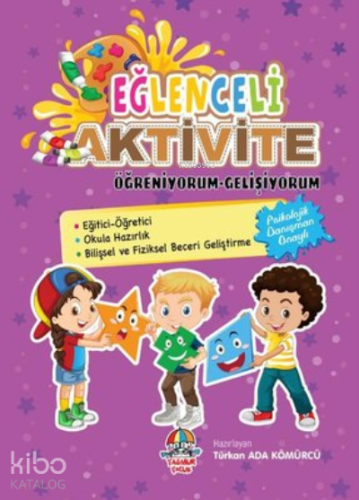 Öğreniyorum-Gelişiyorum;Eğlenceli Aktivite