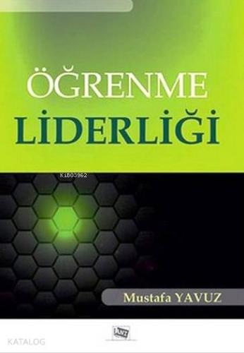 Öğrenme Liderliği | Mustafa Yavuz | Anı Yayıncılık