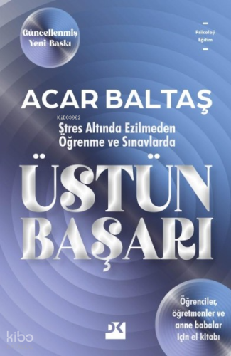 Öğrenmede ve Sınavlarda Üstün Başarı | Acar Baltaş | Doğan Kitap