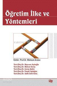 Öğretim İlke ve Yöntemleri | Mehmet Arslan | Anı Yayıncılık
