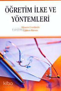 Öğretim İlke ve Yöntemleri | Hüseyin Uzunboylu | Pegem Akademi Yayıncı