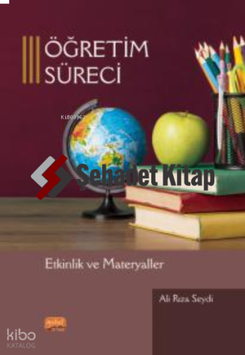 Öğretim Süreci;Etkinlik ve Materyaller | Ali Rıza Seydi | Nobel Bilims