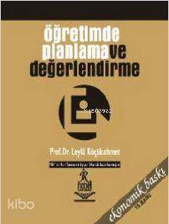 Öğretimde Planlama ve Değerlendirme | Leyla Küçükahmet | Nobel Yayın D