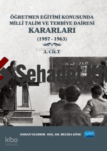 Öğretmen Eğitimi Konusunda Millî Talim ve Terbiye Dairesi Kararları - 