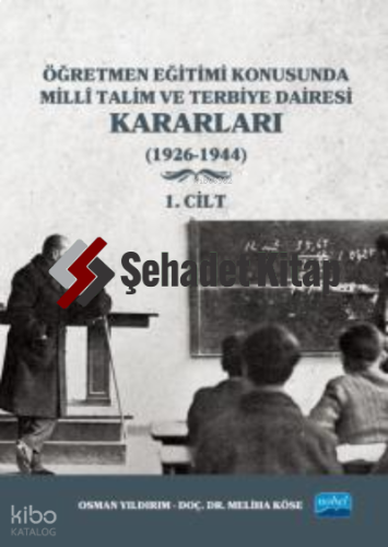 Öğretmen Eğitimi Konusunda Millî Talim ve Terbiye Dairesi Kararları | 