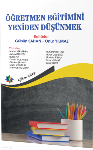 Öğretmen Eğitimini Yeniden Düşünmek | Kolektif | Eğiten Kitap