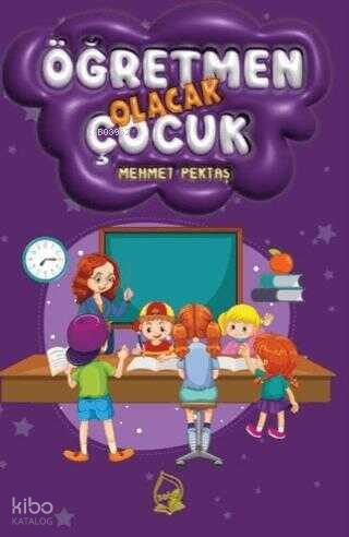 Öğretmen Olacak Çocuk