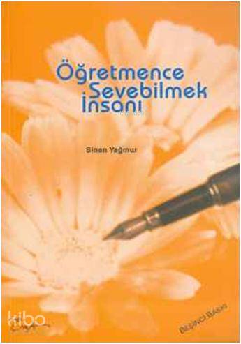 Öğretmence Sevebilmek İnsanı