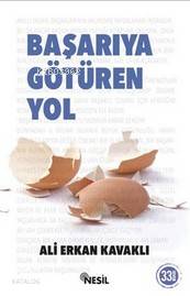 Öğretmeni Başarıya Götüren Yol | Ali Erkan Kavaklı | Nesil Yayınları