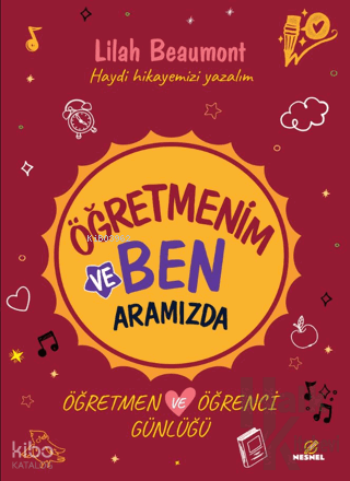 Öğretmenim ve Ben | Lilah Beaumont | Nesnel Yayınları